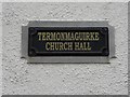 Name plate, Termonmaguirke Church Hall