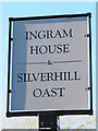 Ingram House & Silverhill Oast sign