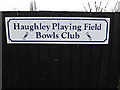 TM0262 : Haughley Playing Field Bowls Club sign by Geographer