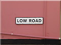 TM1763 : Low Road sign by Geographer