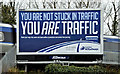 J2765 : NIR "You are Traffic", poster, Lambeg (March 2016) by Albert Bridge