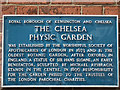 Plaque re  Chelsea Physic  Garden, Royal Hospital Road, Chelsea, London