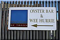 Oyster Bar & Wee Hurrie Sign