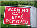 Roadsign: WARNING CATS EYES REMOVED