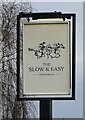 Sign for the Slow & Easy public house, Lostock Gralam