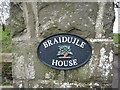 Nameplate for Braidujle House